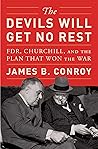 The Devils Will Get No Rest by James B. Conroy