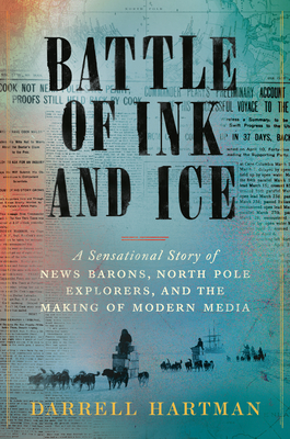 Battle of Ink and Ice by Darrell Hartman