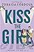 Kiss the Girl (Meant to Be,...