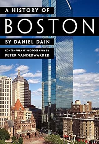 A History of Boston by Daniel Dain