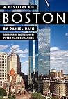 A History of Boston by Daniel Dain