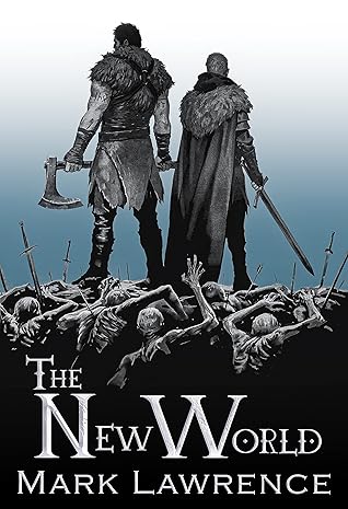 The New World by Mark  Lawrence