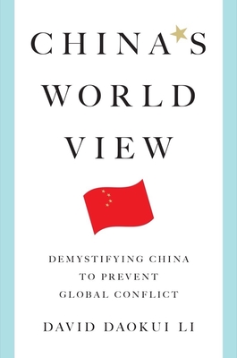 China's World View by David Daokui Li