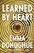 Learned by Heart by Emma Donoghue