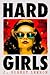 Hard Girls (Jane and Lila Pool, #1)