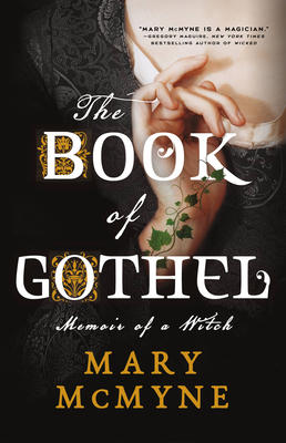 The Book of Gothel by Mary McMyne