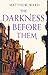 The Darkness Before Them (The Soulfire Saga, #1)