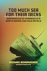 Too Much Sea for Their Decks by Michael Schumacher