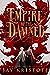 Empire of the Damned by Jay Kristoff