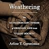 Weathering by Arline T. Geronimus