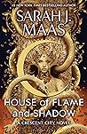 House of Flame and Shadow by Sarah J. Maas