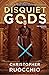 Disquiet Gods (Sun Eater, #6)