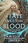 A Fate Inked in Blood by Danielle L. Jensen