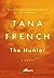 The Hunter by Tana French