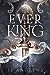 The Ever King (The Ever Seas #1)