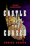 Castle of the Cursed by Romina Garber