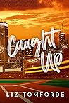 Book cover for Caught Up (Windy City, #3)