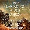 The Unmaking of June Farrow by Adrienne Young