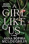 A Girl Like Us