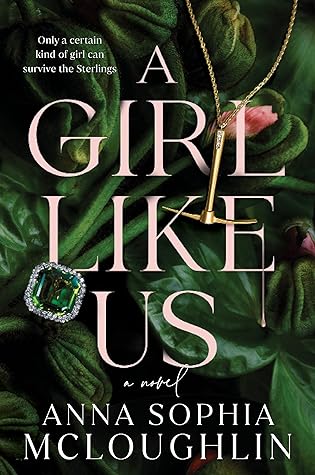 A Girl Like Us by Anna Sophia McLoughlin