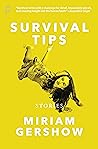 Survival Tips by Miriam Gershow