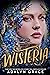 Wisteria (Belladonna #3)