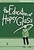 The Education of Hopey Glass by Jaime Hernandez (2008) Hardcover