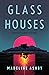 Glass Houses by Madeline Ashby