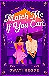 Match Me If You Can by Swati Hegde