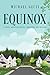 Equinox: A Novel About Beli...