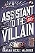 Assistant to the Villain (Assistant and the Villain #1)