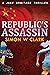 Republic's Assassin (Jake A...