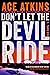 Don't Let the Devil Ride