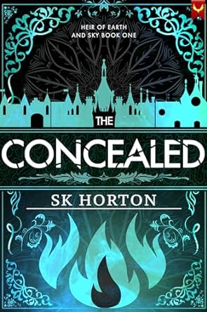 The Concealed (Heir of Earth and Sky #1)