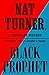 Nat Turner, Black Prophet: A Visionary History
