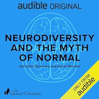 Neurodiversity and the Myth of Normal by Kyler Shumway