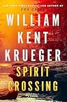 Spirit Crossing by William Kent Krueger