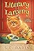 Literary Larceny (A Shelf Indulgence Cozy Mystery Book 6)