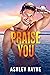 Praise You (Beaumont University #3)