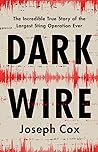 Dark Wire by Joseph Cox