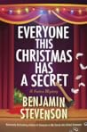 Everyone This Christmas Has a Secret by Benjamin   Stevenson