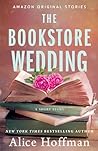 The Bookstore Wedding by Alice Hoffman