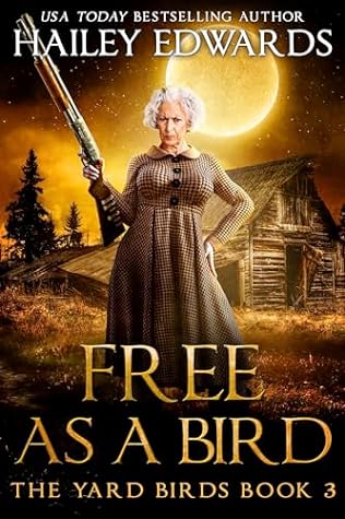 Free as a Bird  (Yard Birds, #3)