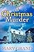 A Christmas Murder: A BRAND NEW gripping, festive cosy mystery from Mary Grand for Christmas 2024