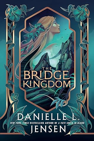 The Bridge Kingdom (The Bridge Kingdom, #1)