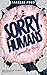 Sorry, Humans [Especially Greg]