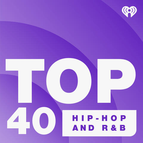 Hip-Hop and R&B Top 40