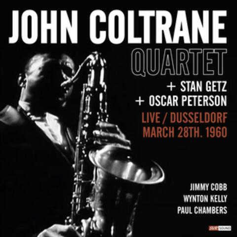 John Coltrane Quartet + Stan Getz + Oscar Peterson: Live Dusseldorf 1960