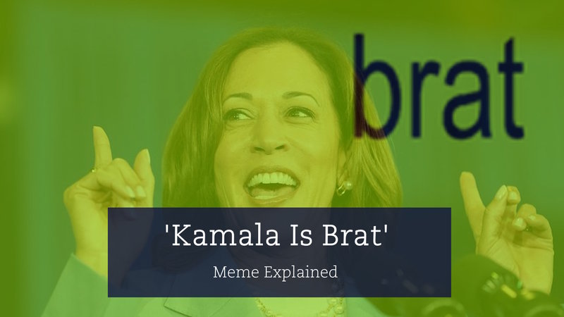 Kamala Is Brat memes explained.