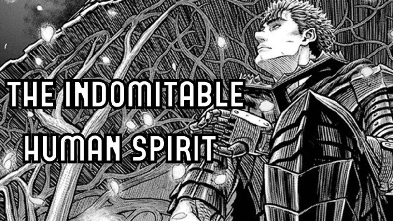 The Indomitable Human Spirit meme example depicting guts from the manga berserk.